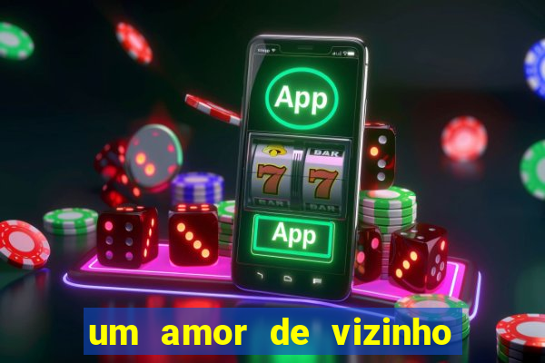 um amor de vizinho karen santos pdf